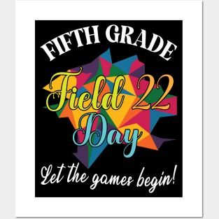 Fifth Grade Student Teacher Field 22 Day Let The Games Begin Posters and Art